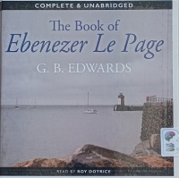 The Book of Ebenezer Le Page written by G.B. Edwards performed by Roy Dotrice on CD (Unabridged)